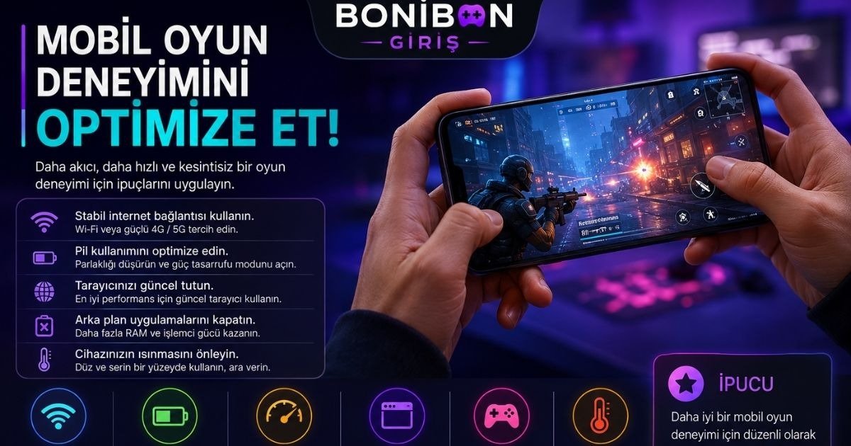 bonibon mobil deneyim optimize etme